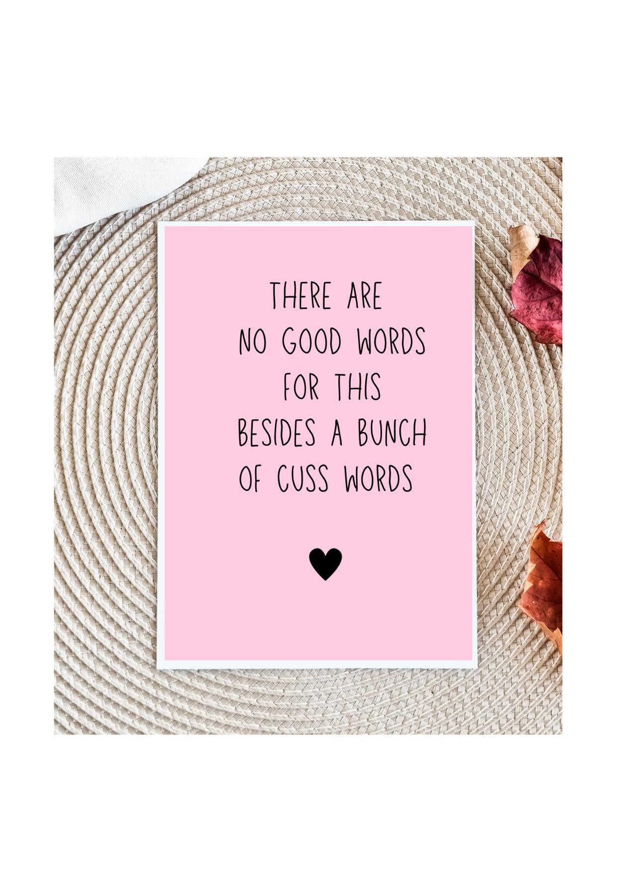 There are No Good Words Card, Funny Cancer Card, Encouraging Cancer Card, Funny Chemo, Sympathy, Support, Card for sympathy, thinking of you